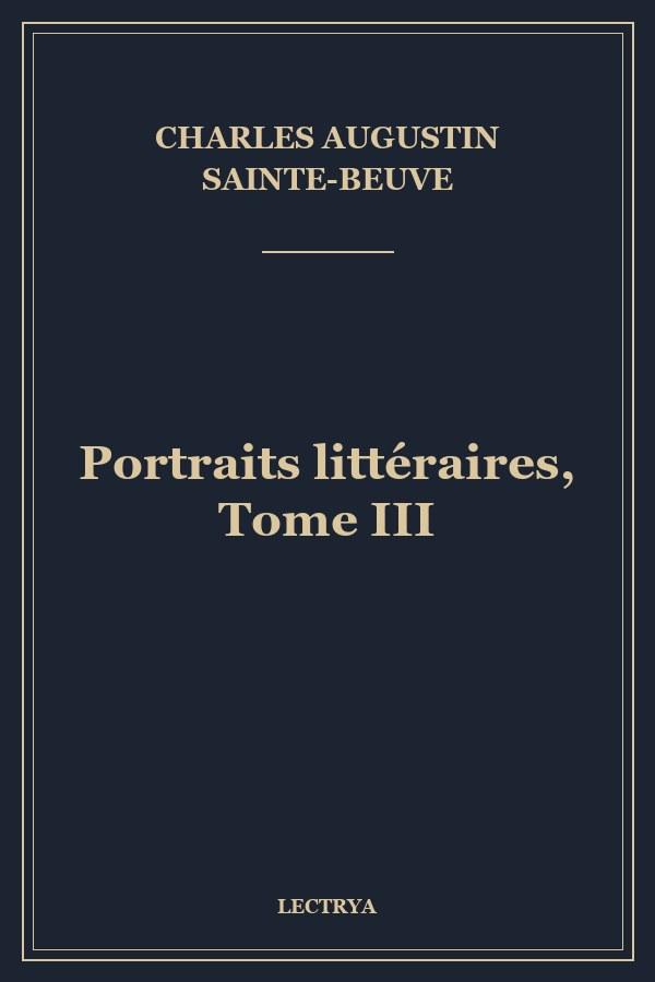 Portraits littéraires, Tome III