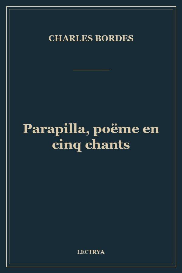 Parapilla, poëme en cinq chants