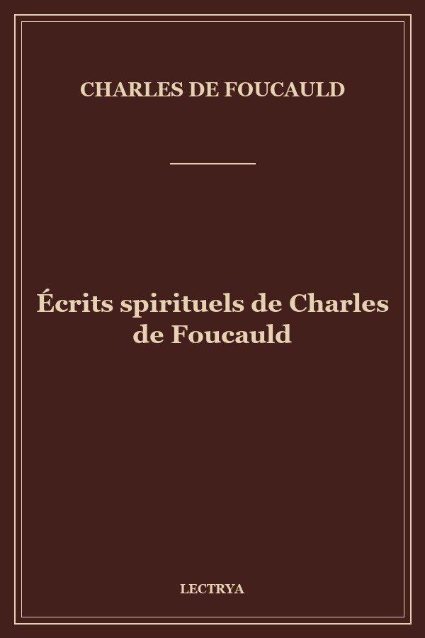 Écrits spirituels de Charles de Foucauld