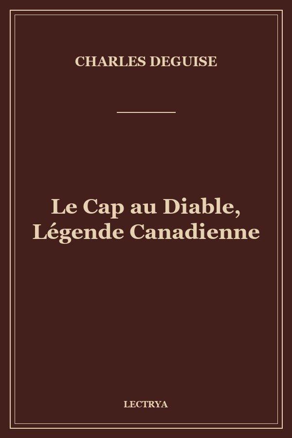 Le Cap au Diable, Légende Canadienne