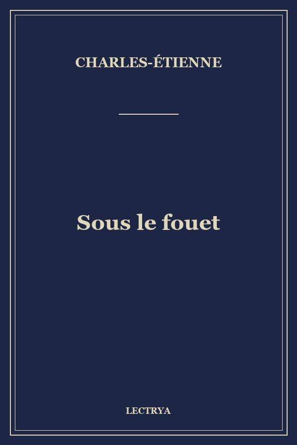 Sous le fouet