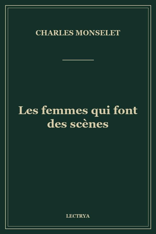 Les femmes qui font des scènes