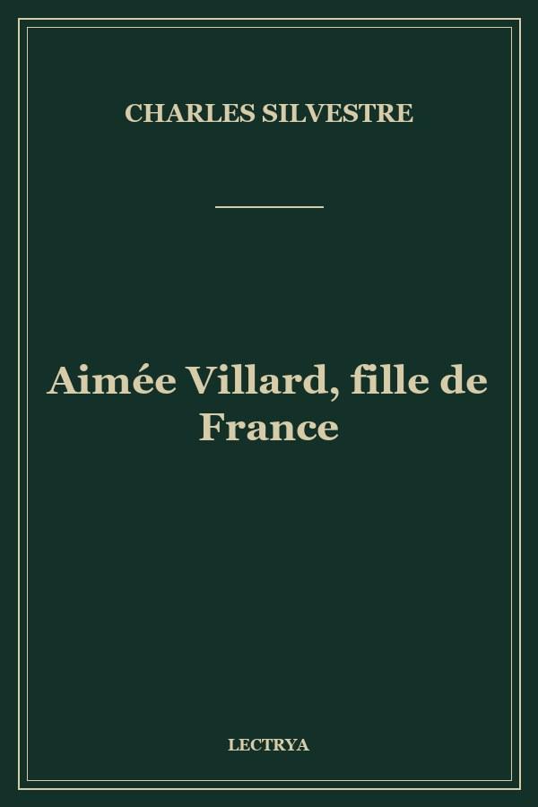 Aimée Villard, fille de France
