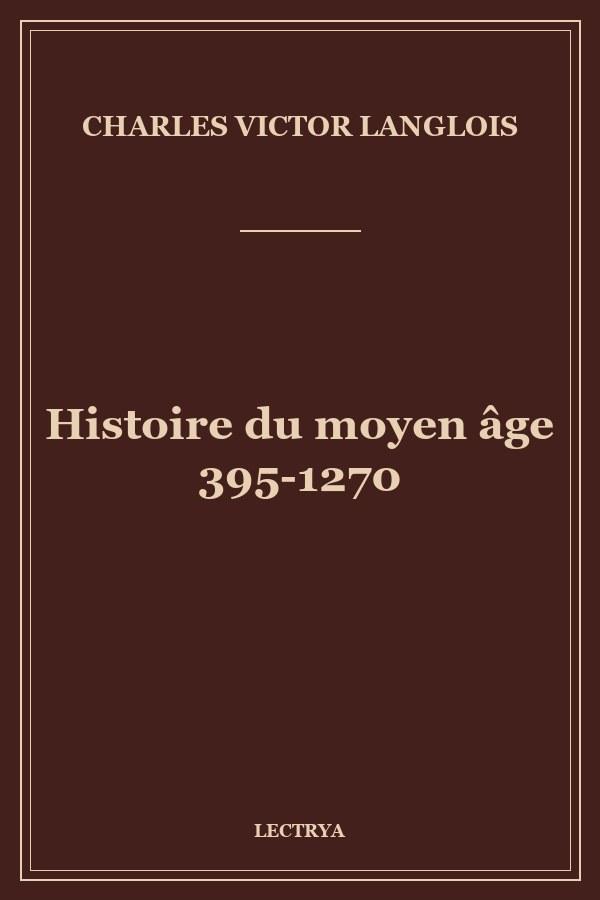 Histoire du moyen âge 395-1270