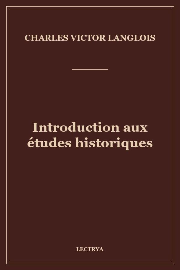 Introduction aux études historiques