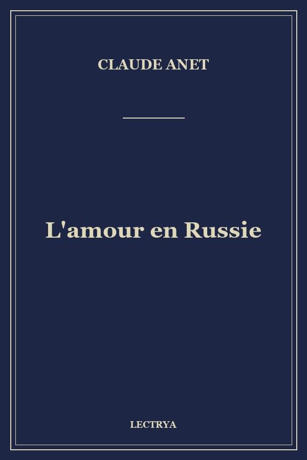 L'amour en Russie