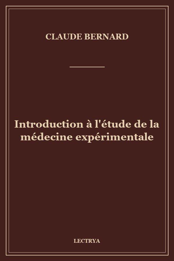 Introduction à l'étude de la médecine expérimentale