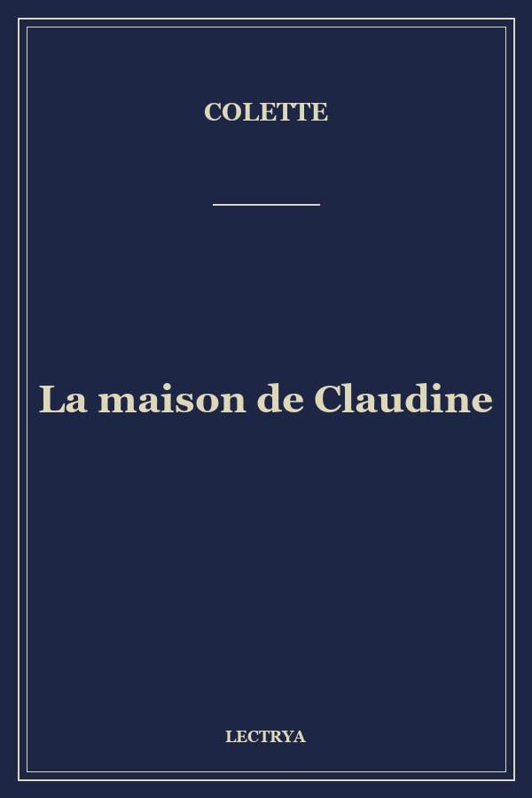 La maison de Claudine