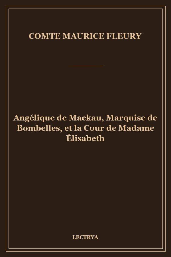 Angélique de Mackau, Marquise de Bombelles, et la Cour de Madame Élisabeth