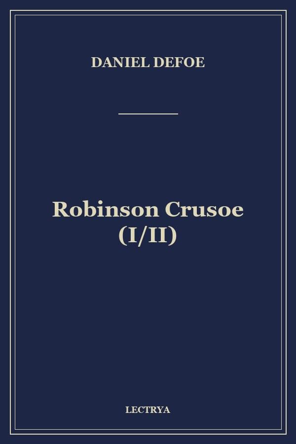 Robinson Crusoe (I/II)