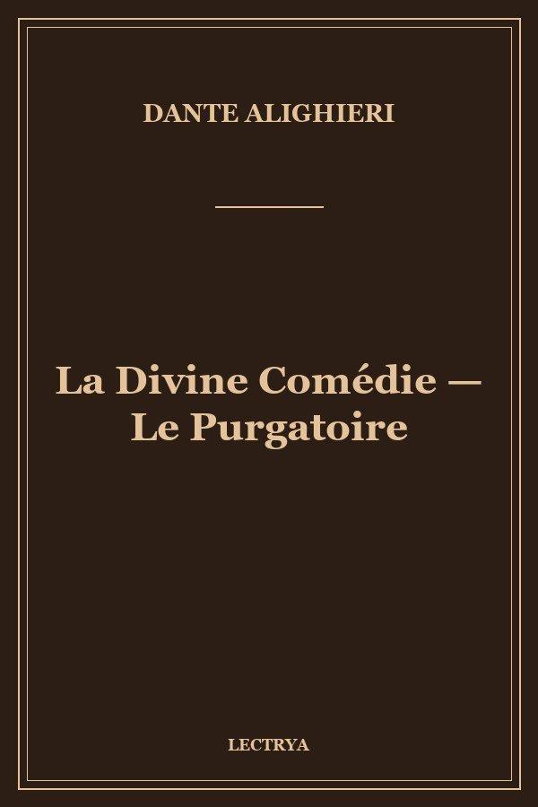 La Divine Comédie — Le Purgatoire