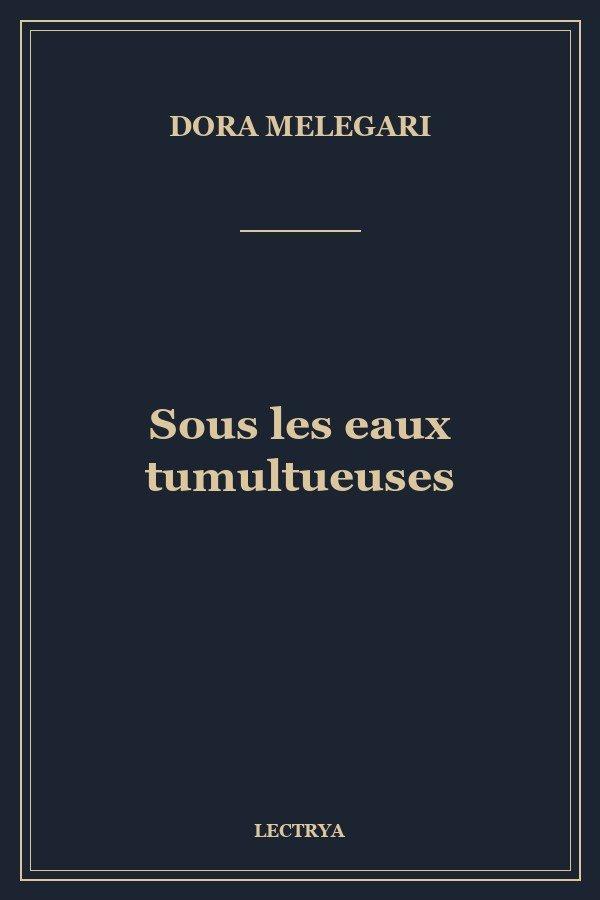 Sous les eaux tumultueuses