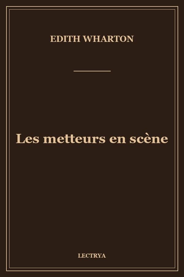 Les metteurs en scène