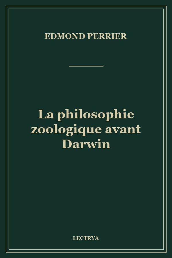 La philosophie zoologique avant Darwin