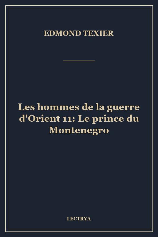 Les hommes de la guerre d'Orient 11: Le prince du Montenegro