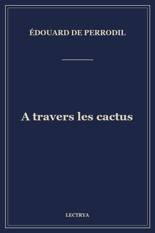 A travers les cactus