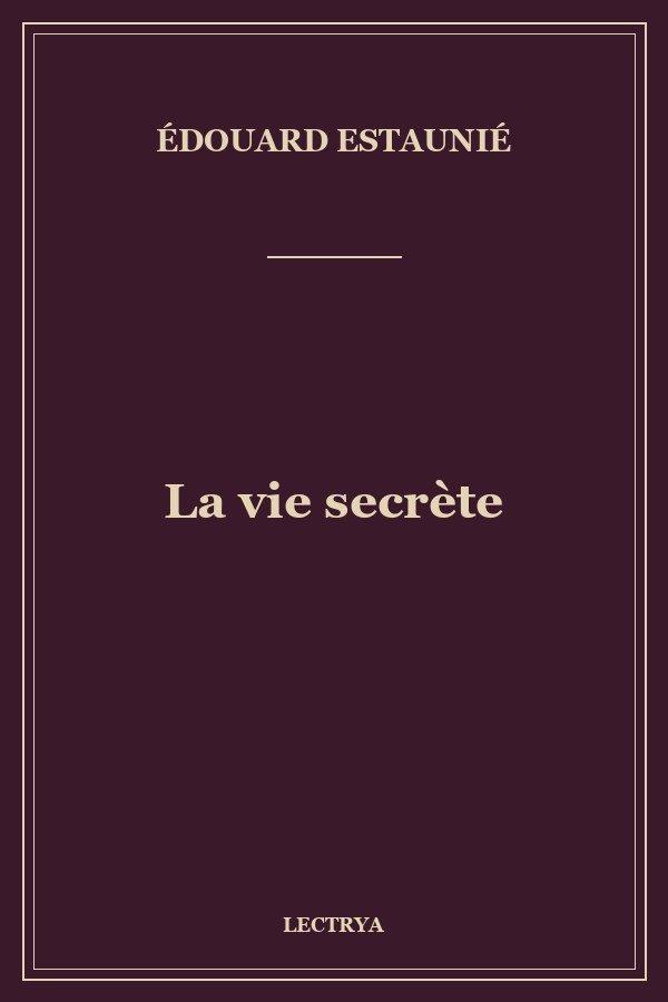 La vie secrète