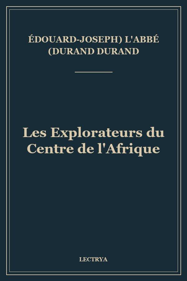 Les Explorateurs du Centre de l'Afrique
