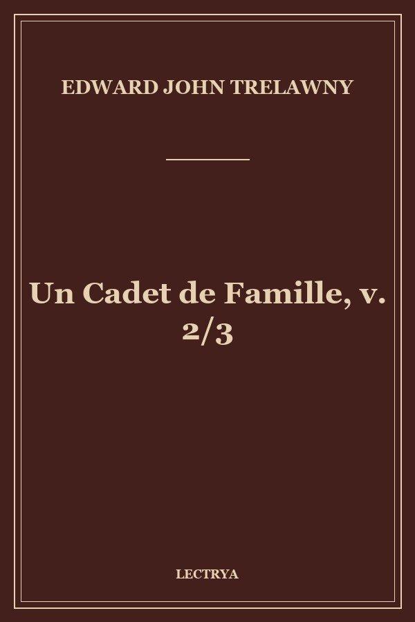 Un Cadet de Famille, v. 2/3