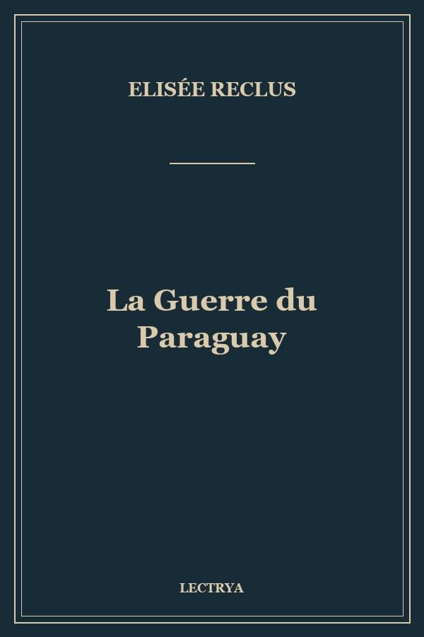 La Guerre du Paraguay
