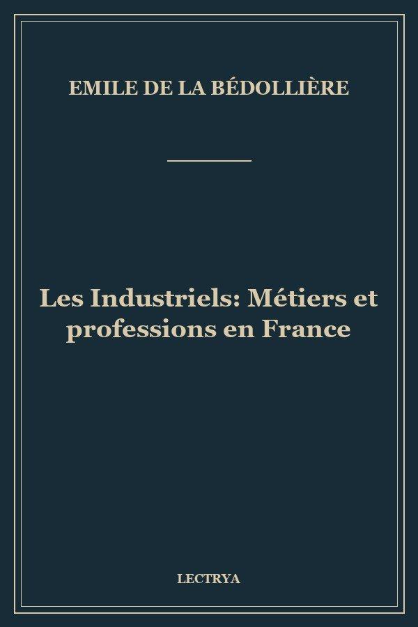 Les Industriels: Métiers et professions en France