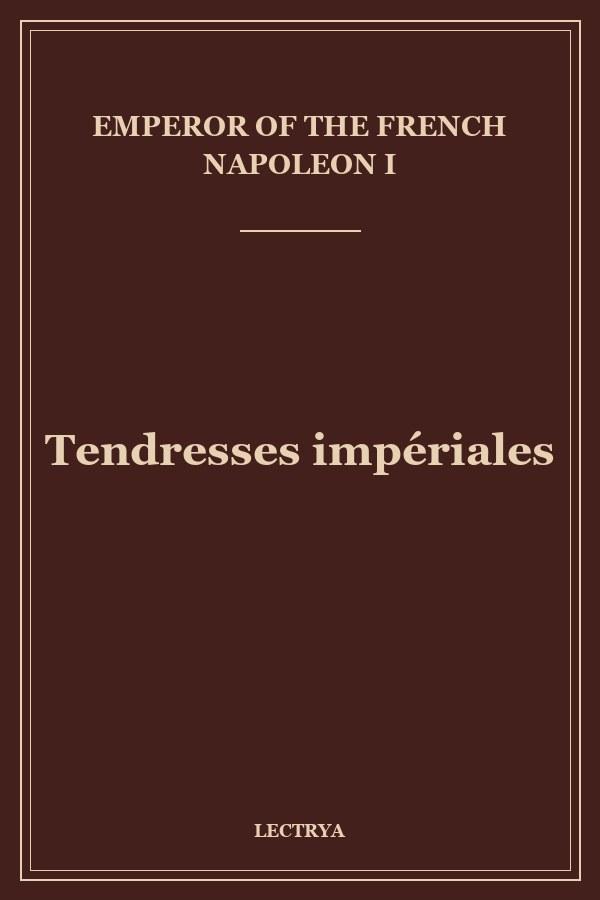 Tendresses impériales