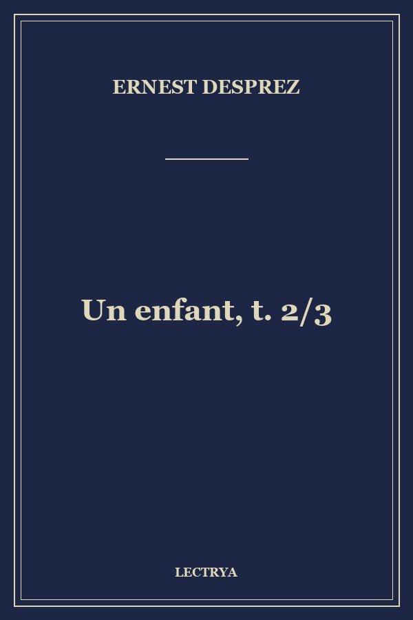 Un enfant, t. 2/3