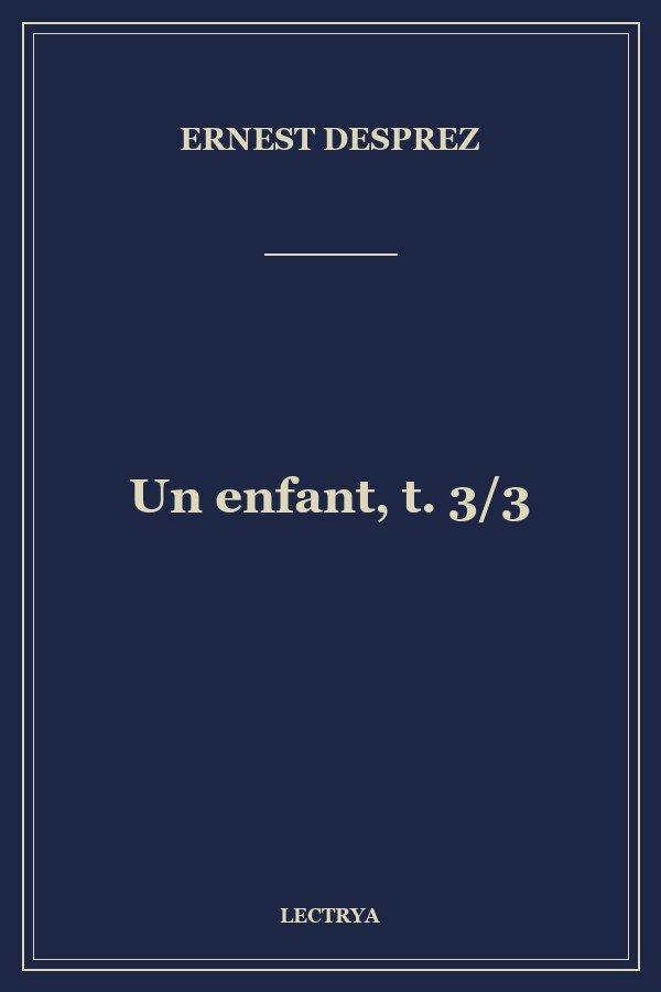 Un enfant, t. 3/3