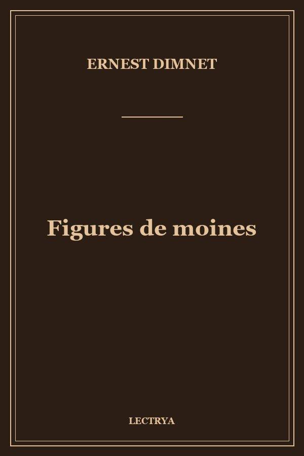 Figures de moines