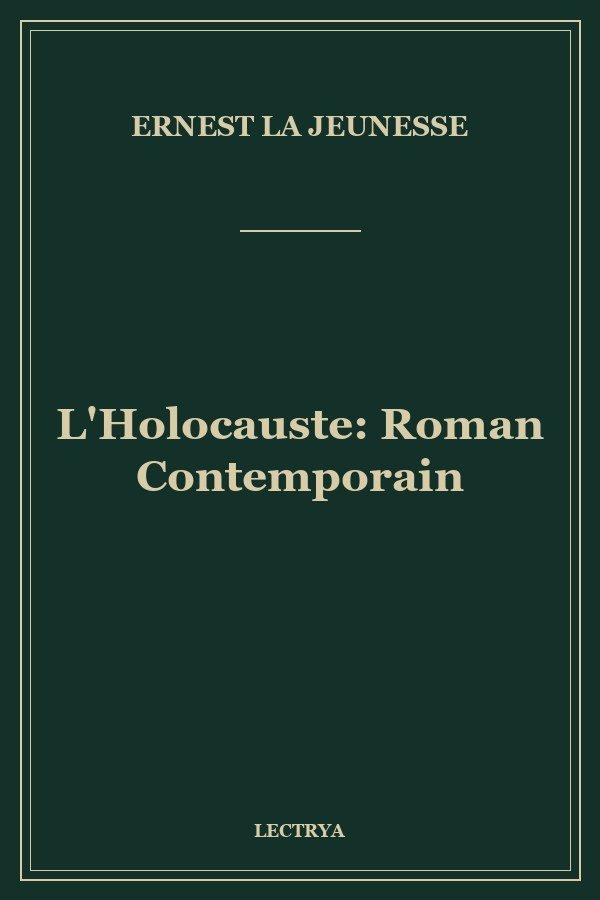L'Holocauste: Roman Contemporain