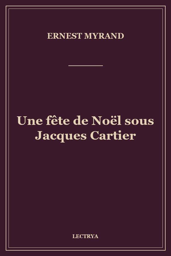 Une fête de Noël sous Jacques Cartier