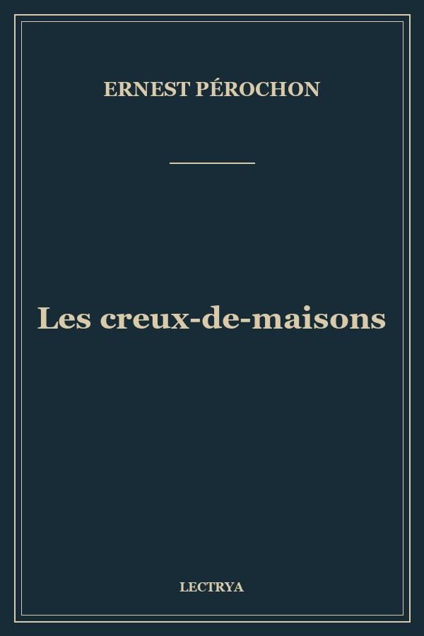 Les creux-de-maisons