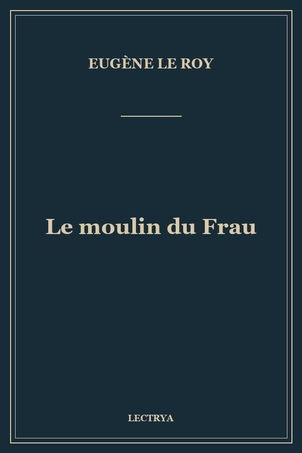 Le moulin du Frau