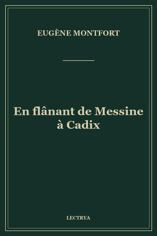 En flânant de Messine à Cadix