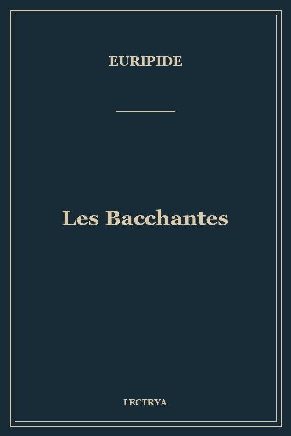 Les Bacchantes