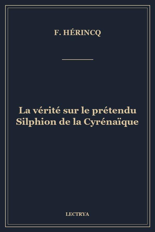 La vérité sur le prétendu Silphion de la Cyrénaïque
