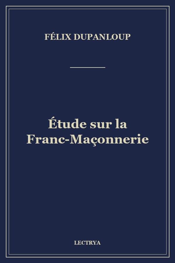 Étude sur la Franc-Maçonnerie