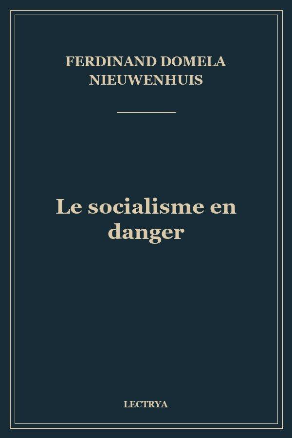 Le socialisme en danger