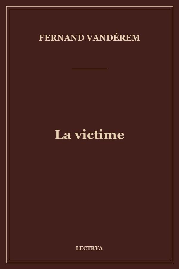 La victime