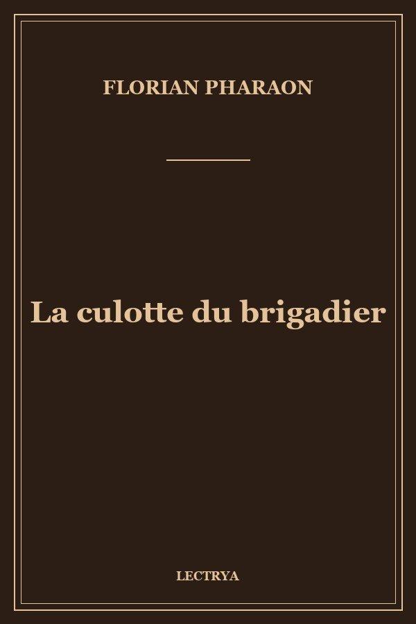 La culotte du brigadier