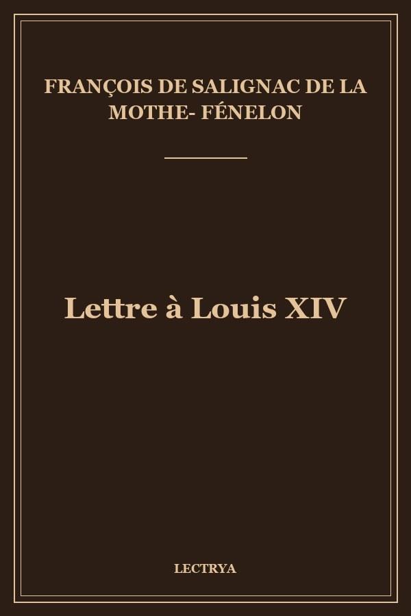 Lettre à Louis XIV