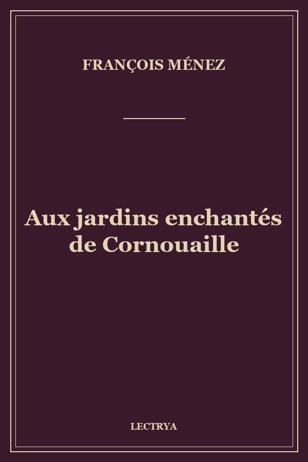 Aux jardins enchantés de Cornouaille