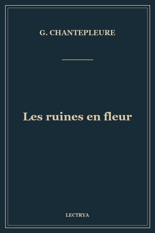 Les ruines en fleur