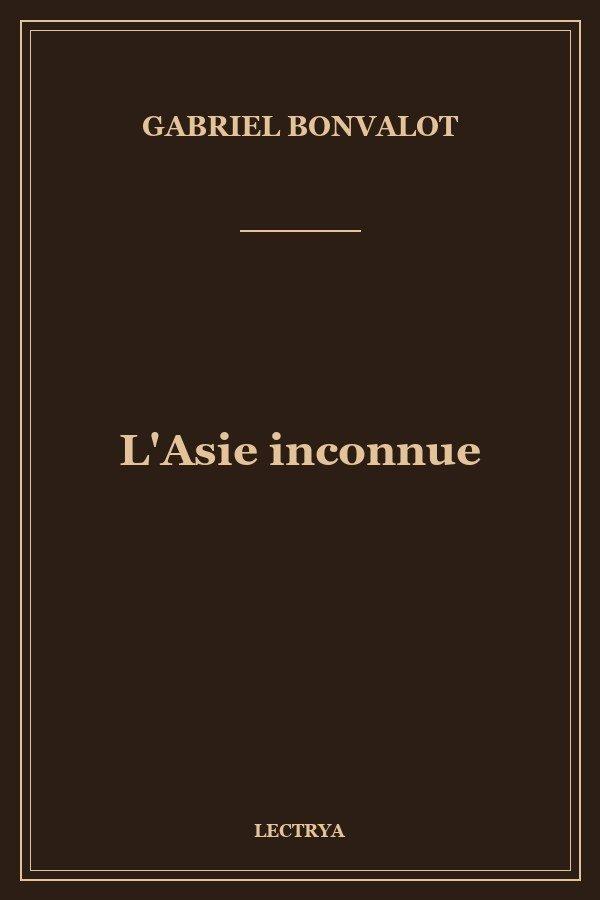 L'Asie inconnue