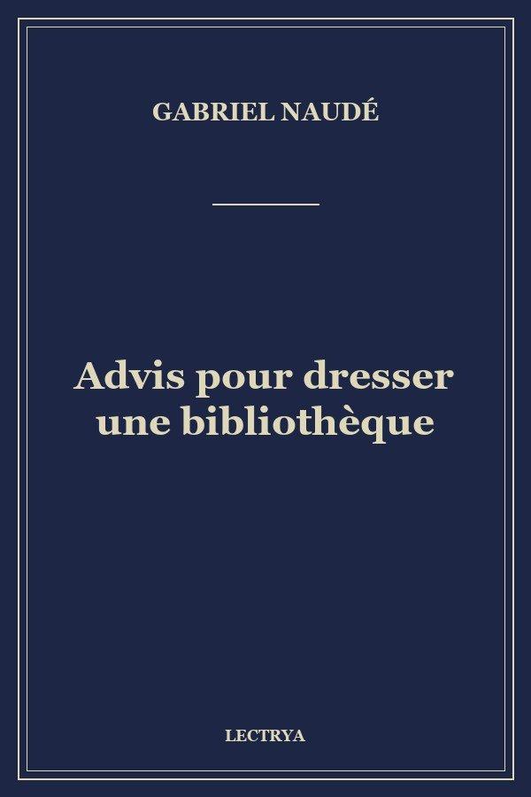 Advis pour dresser une bibliothèque