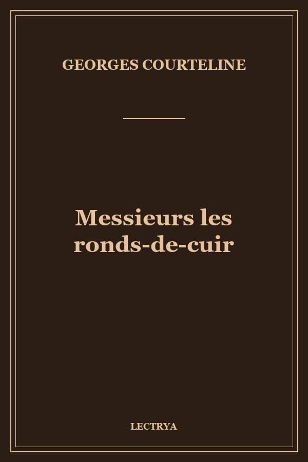 Messieurs les ronds-de-cuir