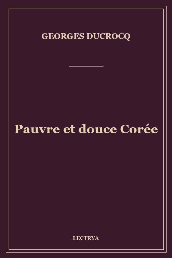 Pauvre et douce Corée