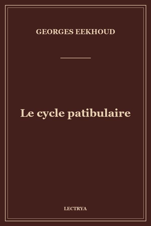 Le cycle patibulaire
