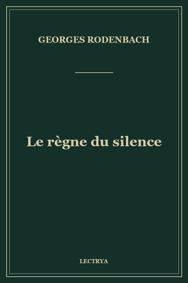 Le règne du silence
