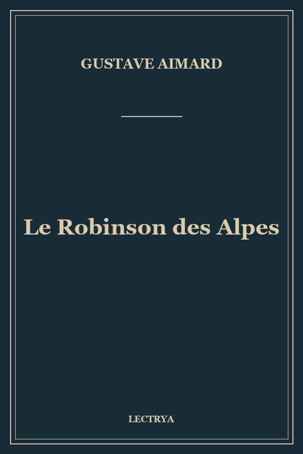 Le Robinson des Alpes